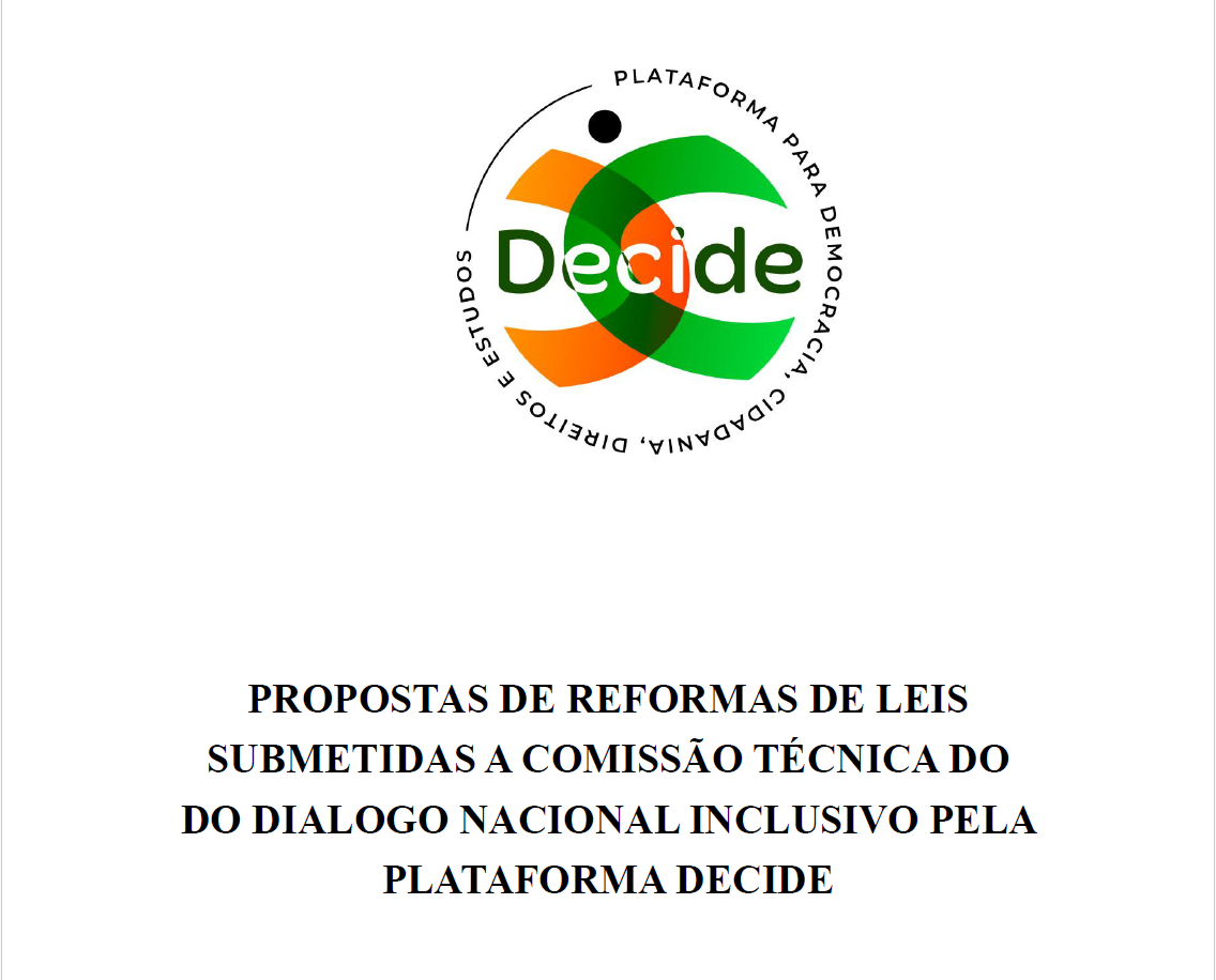 PROPOSTAS DE REFORMAS DE LEIS SUBMETIDAS A COMISSÃO TÉCNICA DO DO DIALOGO NACIONAL INCLUSIVO PELA PLATAFORMA DECIDE